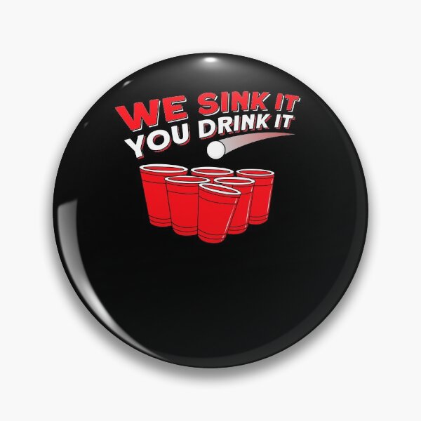 Item preview, We Sink It You Drink It designed and sold by BLake77777.