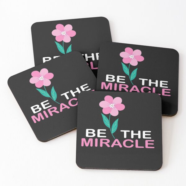 Item preview, Be the miracle quote design designed and sold by DopeDesign111.