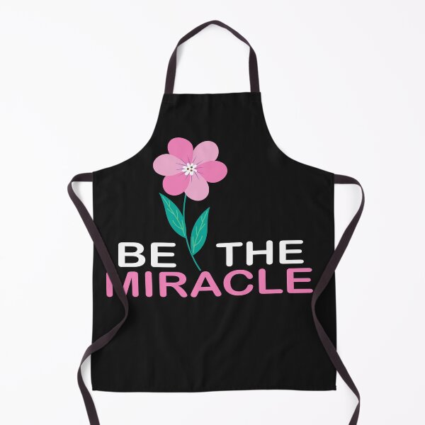 Item preview, Be the miracle quote design designed and sold by DopeDesign111.