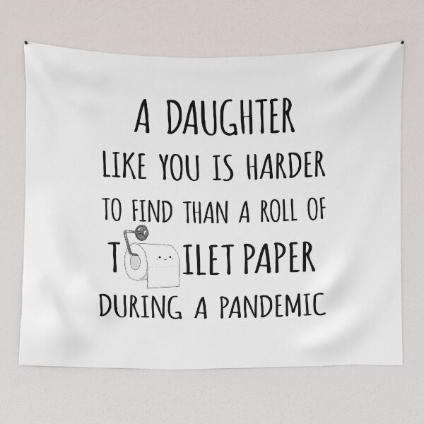 Item preview, A Daughter Like You is Harder to Find than a Roll of Toilet Paper During a Pandemic designed and sold by niftyhub.