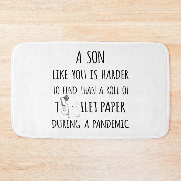 Item preview, A Son Like You is Harder to Find than a Roll of Toilet Paper During a Pandemic designed and sold by niftyhub.