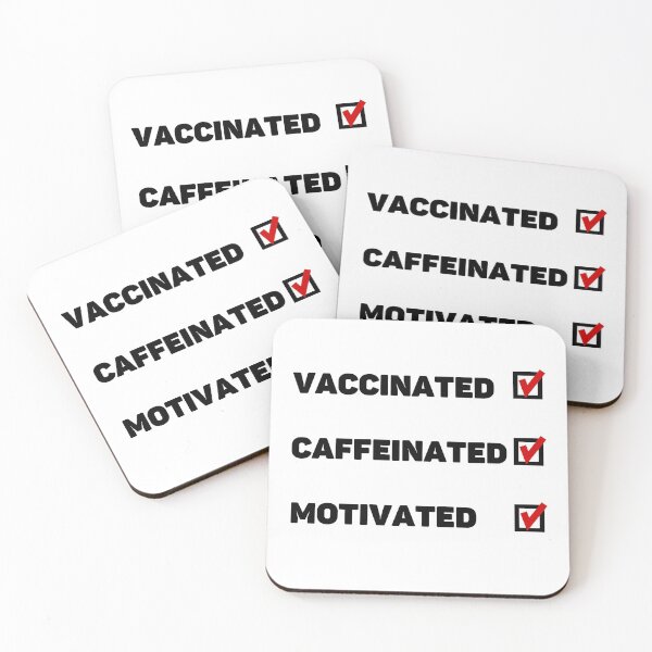 Item preview, Vaccinated, Caffeinated, Motivated designed and sold by Carquest61.