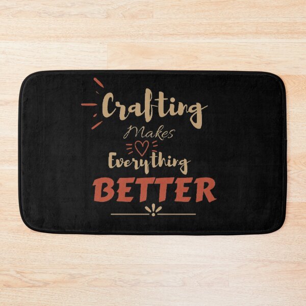 Item preview,  Crafting makes everything better designed and sold by Simi2020.