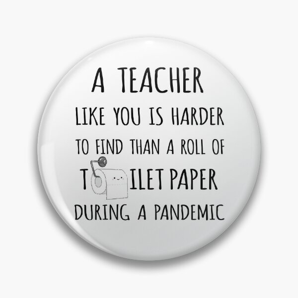 Item preview, A Teacher Like You is Harder to Find than a Roll of Toilet Paper During a Pandemic designed and sold by niftyhub.