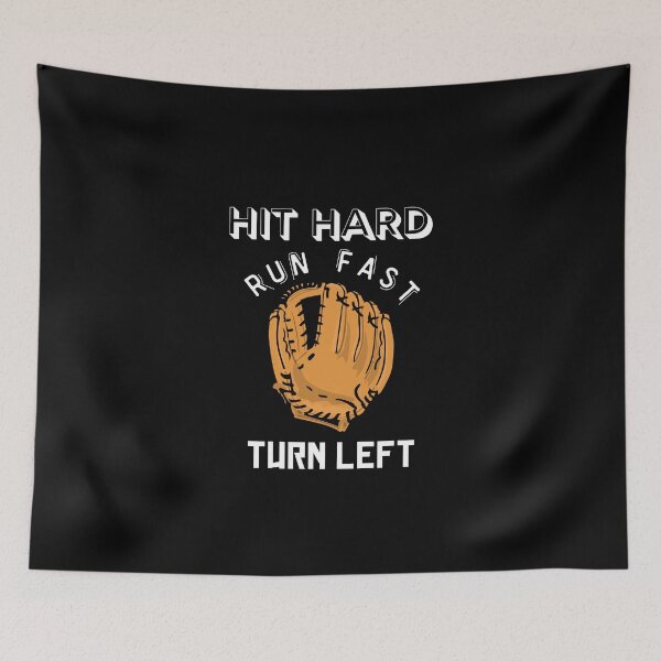 Item preview, Hit hard run fast turn left - Baseball enthusiat t-shirt. designed and sold by Theleochick.