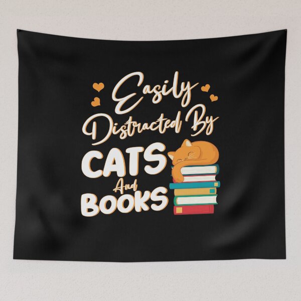 Item preview, Easily Distracted by Cats and Books designed and sold by BLake77777.