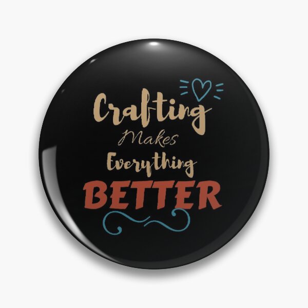 Item preview, Crafting makes everything better designed and sold by Simi2020.