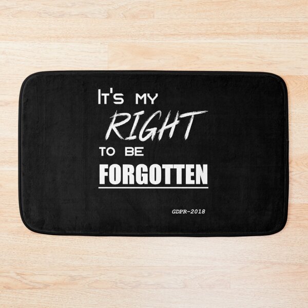 Item preview, Right To Be Forgotten - General Data Protection Regulations designed and sold by MakersKeystone.
