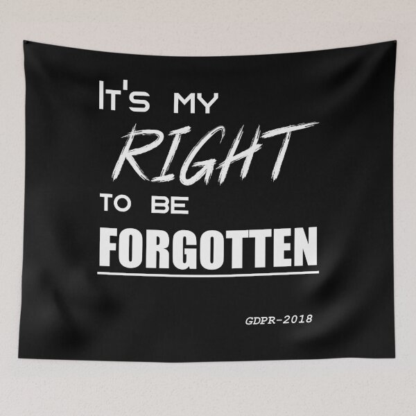 Item preview, Right To Be Forgotten - General Data Protection Regulations designed and sold by MakersKeystone.
