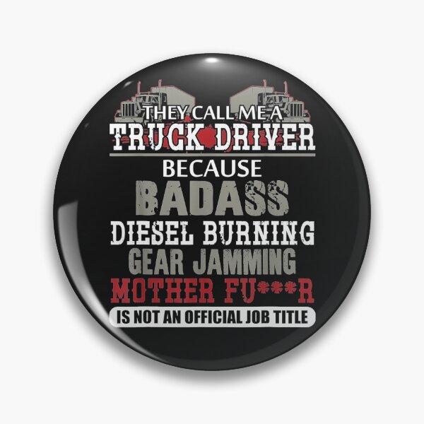 Item preview, Men's They call me a Truck Driver badass burning designed and sold by MertieStark.