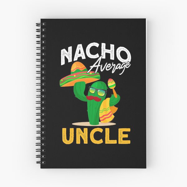 Item preview, Nacho Average Uncle designed and sold by BLake77777.