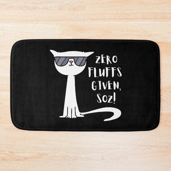 Item preview, Zero Fluffs Given, Soz! (White graphic, text). designed and sold by JellyBeenzz.