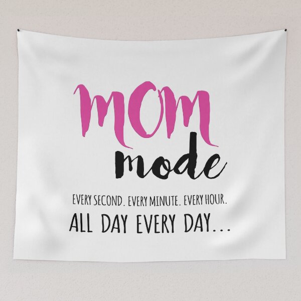 Item preview, Mom Mode Every Second. Every Minute. Every Hour. All Day Every Day. designed and sold by niftyhub.
