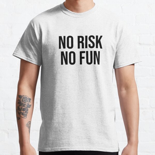 no fun t shirt