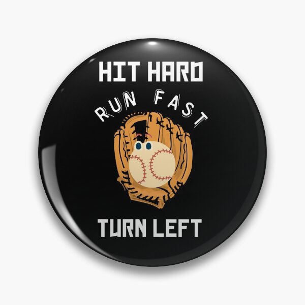 Item preview, Hit hard,run fast, turn left - Baseball enthusiat shirt. designed and sold by Theleochick.