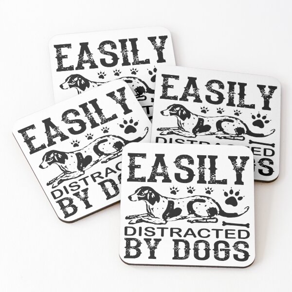 Item preview, easily distracted by dogs are whole life designed and sold by sml mesrati.