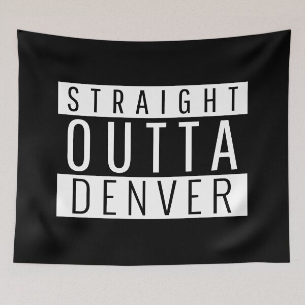 Item preview, Straight Outta Denver Colorado  designed and sold by Teelogic.