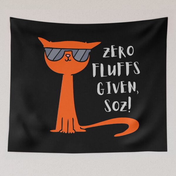 Item preview, Zero Fluffs Given, Soz! (Orange graphic, light grey text). designed and sold by JellyBeenzz.