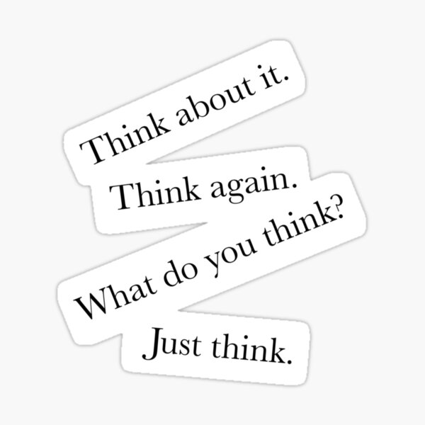 Item preview, Think about it. designed and sold by alexisklarumbe.