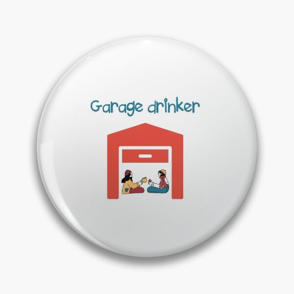 Item preview, Garage Drinker designed and sold by SportyDogShop.
