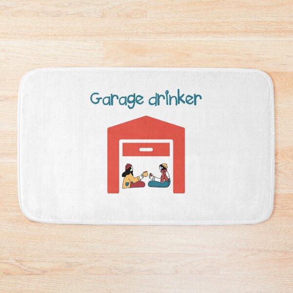 Item preview, Garage Drinker designed and sold by SportyDogShop.
