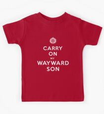 Carry on (My wayward son) Kids Tee