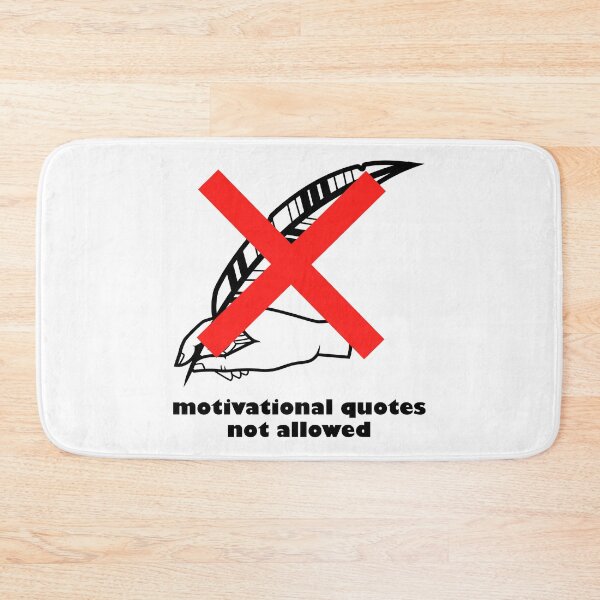 Item preview, Motivational quotes not allowed - funny designed and sold by Xdelacra.