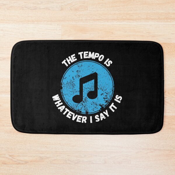 Item preview, The Tempo Is Whatever I Say It Is, Funny Drummers Gift. designed and sold by PrettyAmazing.
