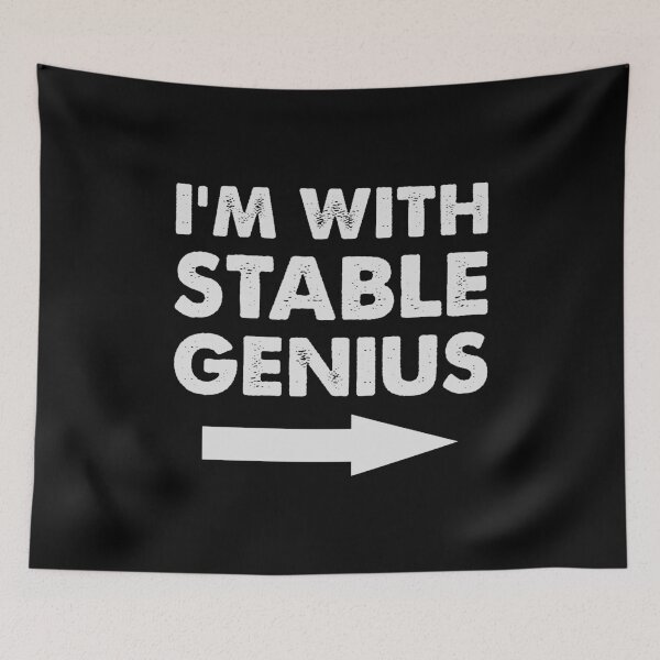 Item preview, I’m with stable genius designed and sold by iskapa.