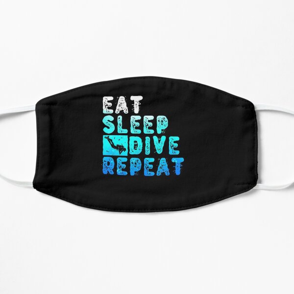 Eat Sleep Dive Repeat Flat Mask