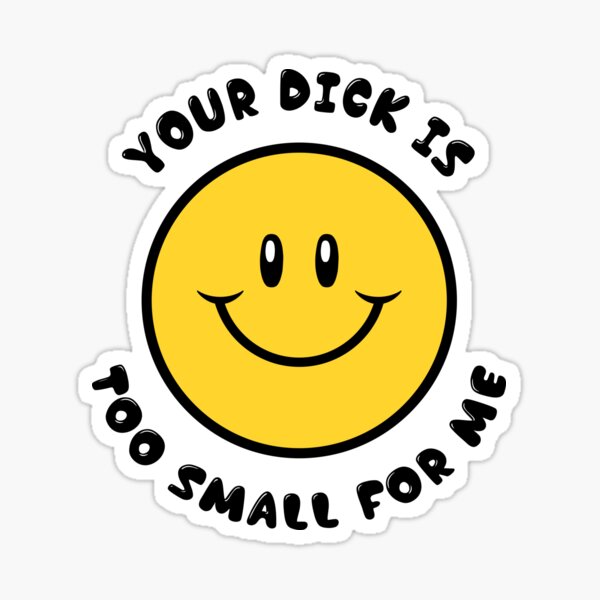 Item preview, Too Small for Me designed and sold by BetterDaze.