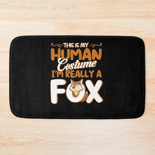 Item preview, This Is My Human Costume I'm Really A Fox designed and sold by BLake77777.