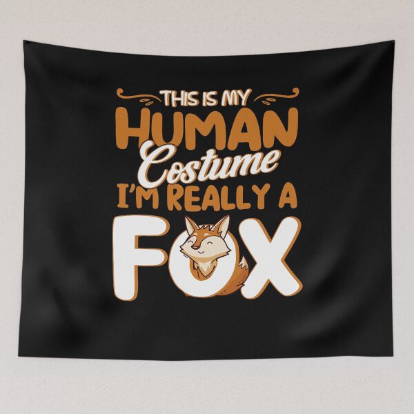 Item preview, This Is My Human Costume I'm Really A Fox designed and sold by BLake77777.