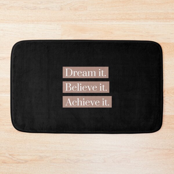 Item preview, Dream it, believe it and achieve it. That's basically how it works. designed and sold by Zwembad Vergelijker.