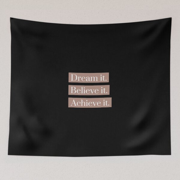 Item preview, Dream it, believe it and achieve it. That's basically how it works. designed and sold by Zwembad Vergelijker.