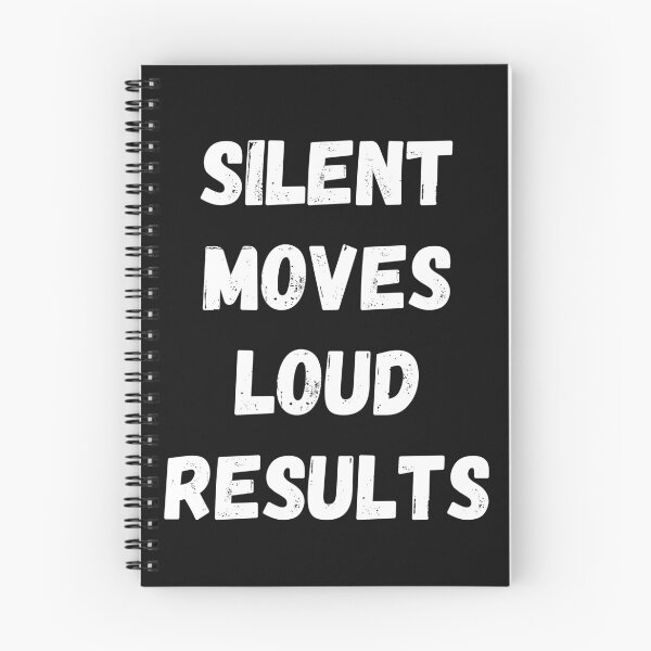Item preview, Silent Moves Loud Results, Motivational Saying designed and sold by BlackAble.