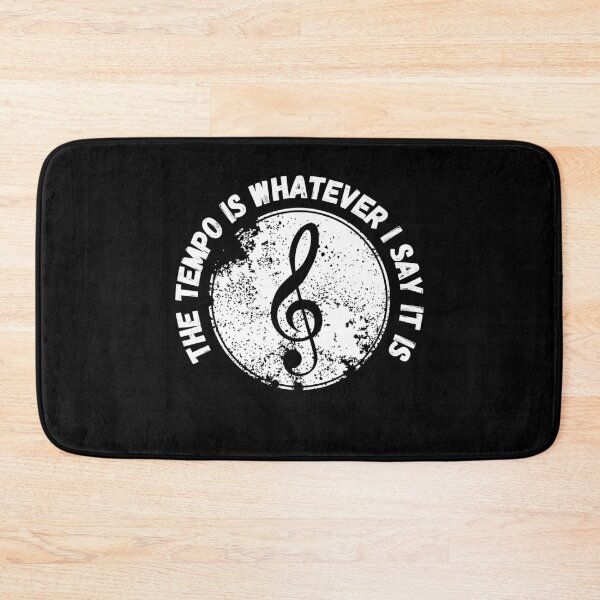 Item preview, The Tempo Is Whatever I Say It Is, Funny Drummers Gift Saying. designed and sold by PrettyAmazing.