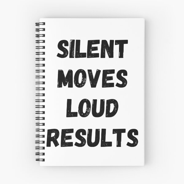 Item preview, Silent Moves Loud Results, Motivational Saying designed and sold by BlackAble.