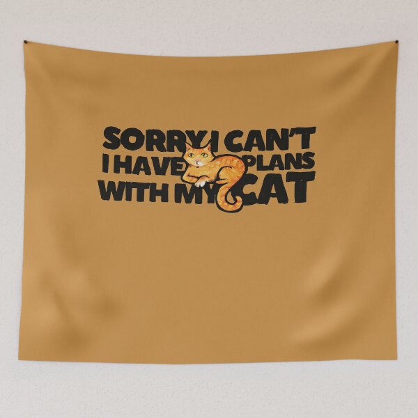 Artikelvorschau, Sorry I can't I have plans with my cat entworfen und verkauft von FrictionMaxxing.