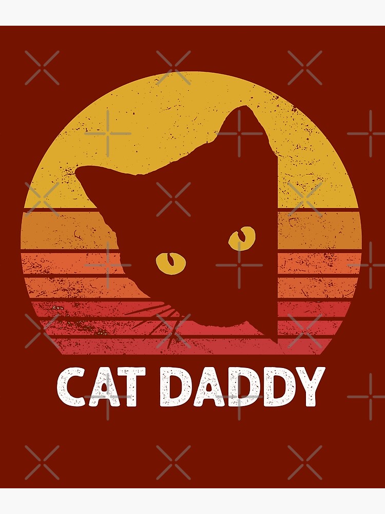 Mens Vintage Cat Daddy Shirt Funny Cat Lover Fathers Day Poster By Magedalamin Redbubble 3107