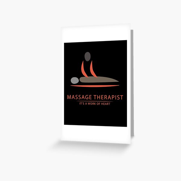 Massage Therapist It S A Work Of Heart Greeting Card By Hicham4you Redbubble