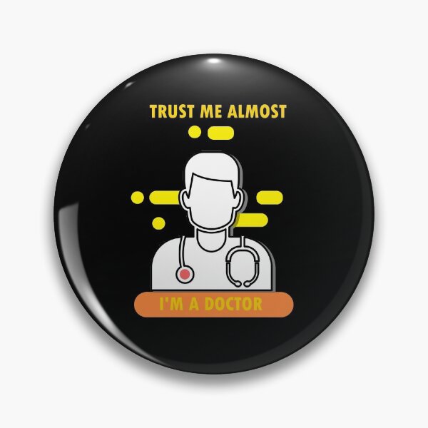 Item preview, Trust me almost i'm a doctor designed and sold by hicham4you.