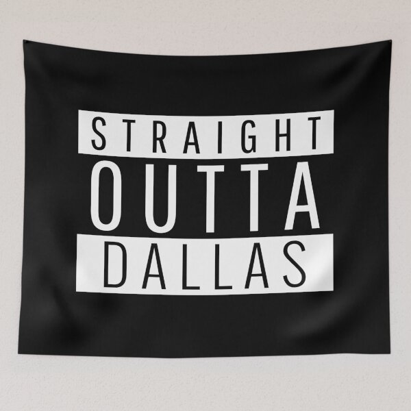 Item preview, Straight Outta Dallas Texas designed and sold by Teelogic.