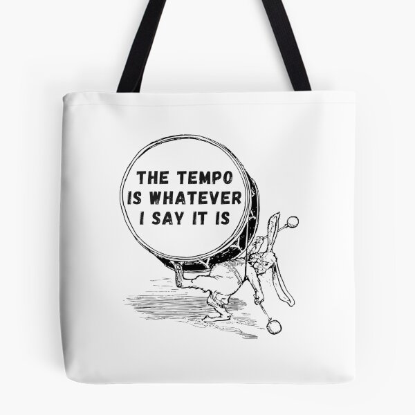 Item preview, The Tempo Is Whatever I Say It Is, Funny Bunny Drummer. designed and sold by PrettyAmazing.