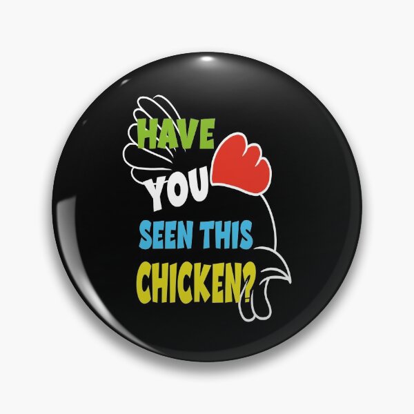 Item preview, Have you Seen this Chicken? designed and sold by orangeblue21.