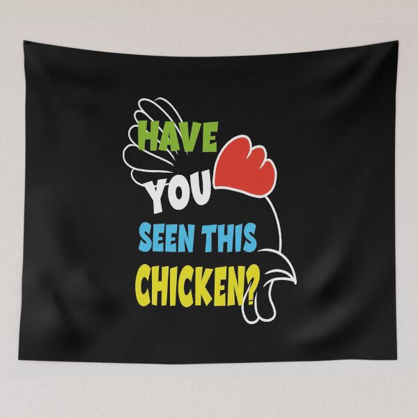 Item preview, Have you Seen this Chicken? designed and sold by orangeblue21.