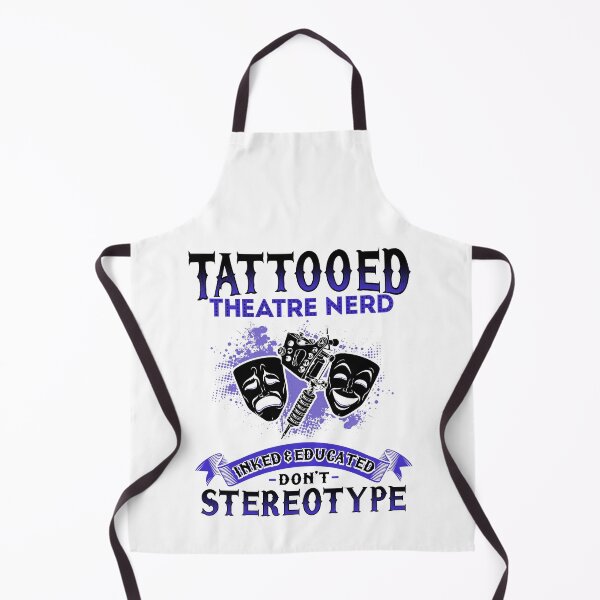 Item preview, Tattooed Theatre Nerd designed and sold by KsuAnn.