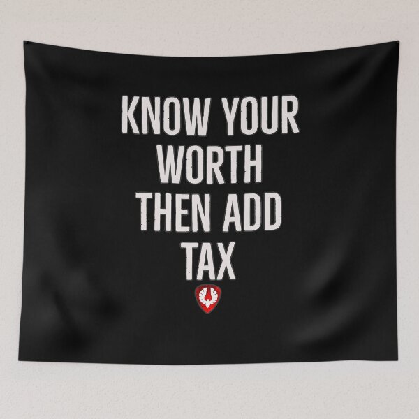 Item preview, Know your worth then add tax designed and sold by arendbotha.
