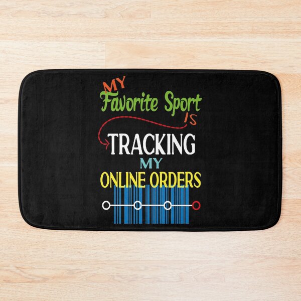 Item preview, My Favorite Sport is Tracking my Online Orders designed and sold by orangeblue21.