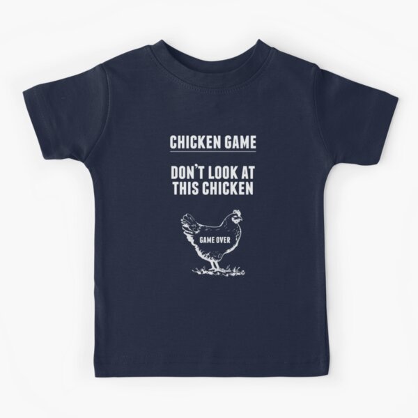 Chicken Game T-Shirt | Funny Chicken Joke Kids T-Shirt